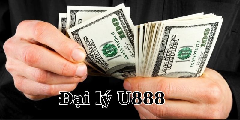 Những lợi ích khi đăng ký làm đại lý U888